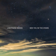 Review: Lightning Seeds - See You In The Stars